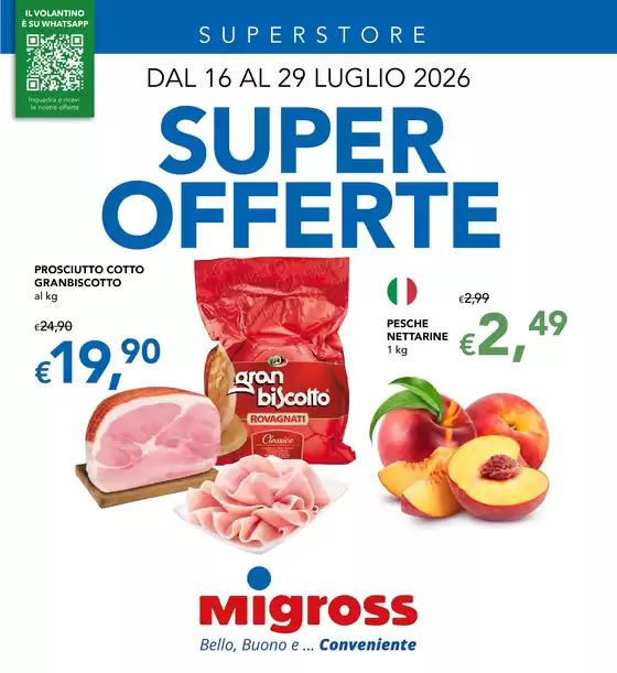 Volantino Migross Superstore | Super offerte | 2026-07-16T00:00:00.000Z - 2026-07-29T00:00:00.000Z