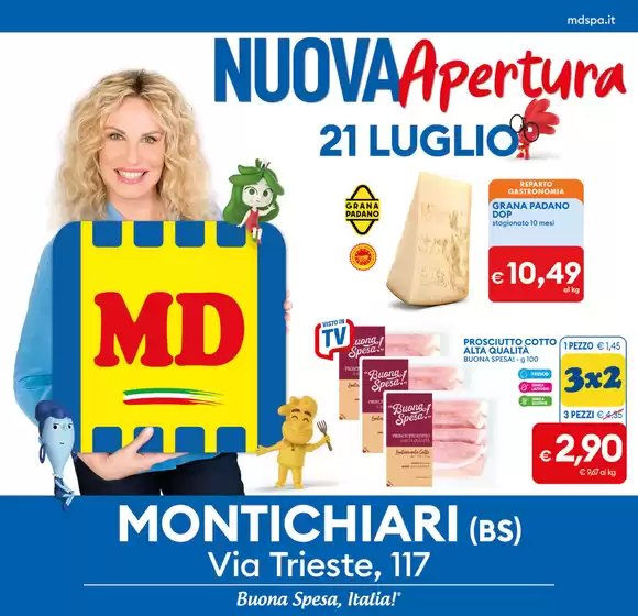 Volantino MD | Nuova apertura Montichiari | 2026-07-21T00:00:00.000Z - 2026-07-27T00:00:00.000Z