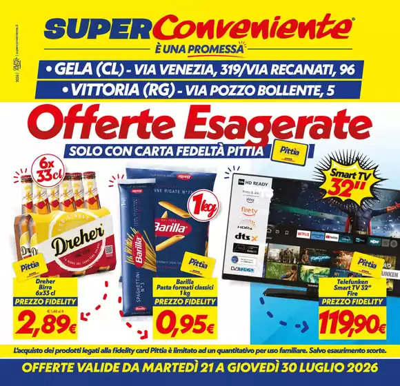Volantino SuperConveniente | Offerte esagerate | 2026-07-21T00:00:00.000Z - 2026-07-30T00:00:00.000Z