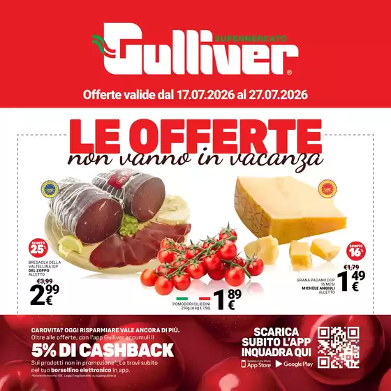 Volantino Gulliver | Le offerte non vanno in vacanza | 2026-07-17T00:00:00.000Z - 2026-07-27T00:00:00.000Z