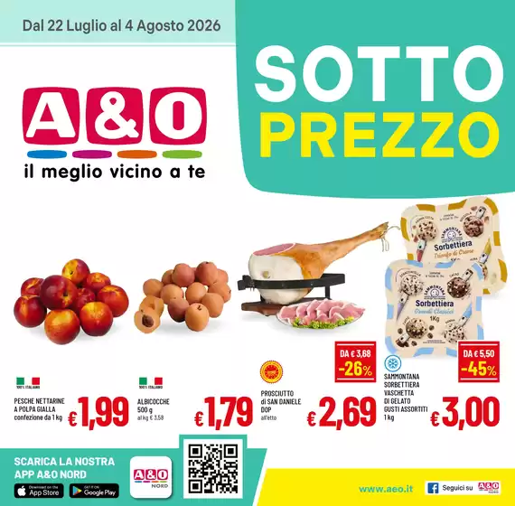Volantino A&O | Sottoprezzo | 2026-07-22T00:00:00.000Z - 2026-08-04T00:00:00.000Z