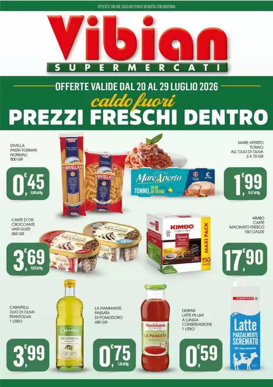 Volantino Vibian | Prezzi freschi dentro | 2026-07-20T00:00:00.000Z - 2026-07-29T00:00:00.000Z