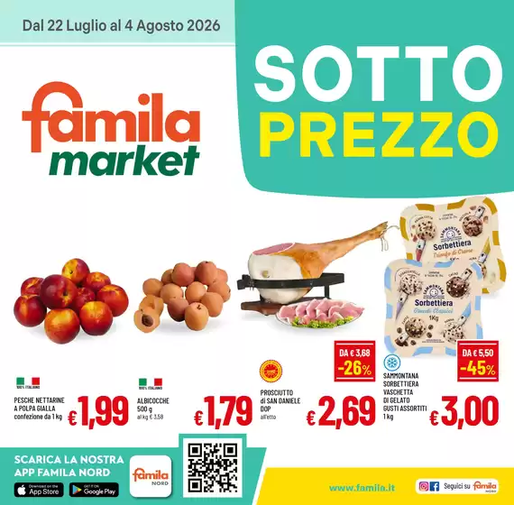Volantino Famila Market | SOTTOPREZZO | 2026-07-22T00:00:00.000Z - 2026-08-04T00:00:00.000Z