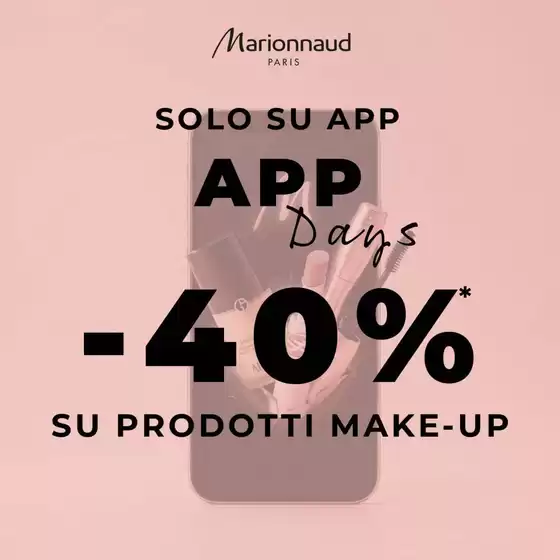 Volantino Marionnaud | Solo su app days -40% | 2026-07-20T00:00:00.000Z - 2026-07-31T00:00:00.000Z