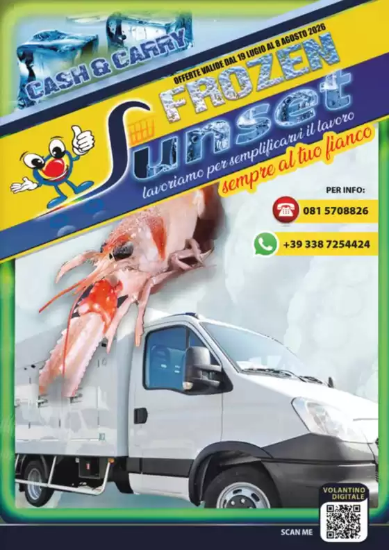 Volantino Sunset Cash&Carry | Offerte valide dal 19 luglio al 8 agosto 2026 | 2026-07-20T00:00:00.000Z - 2026-08-08T00:00:00.000Z