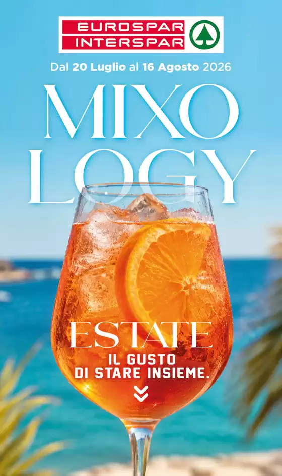 Volantino Eurospar | Mixology | 2026-07-20T00:00:00.000Z - 2026-08-16T00:00:00.000Z