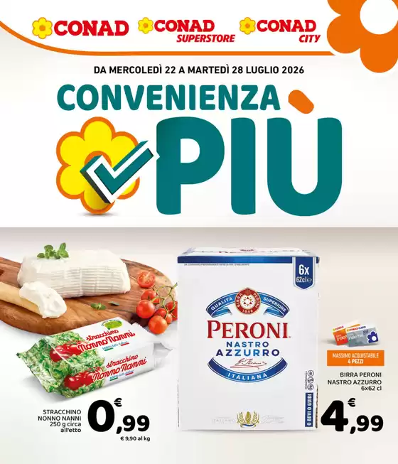 Volantino Conad | Convenienza Più | 2026-07-22T00:00:00.000Z - 2026-07-28T00:00:00.000Z