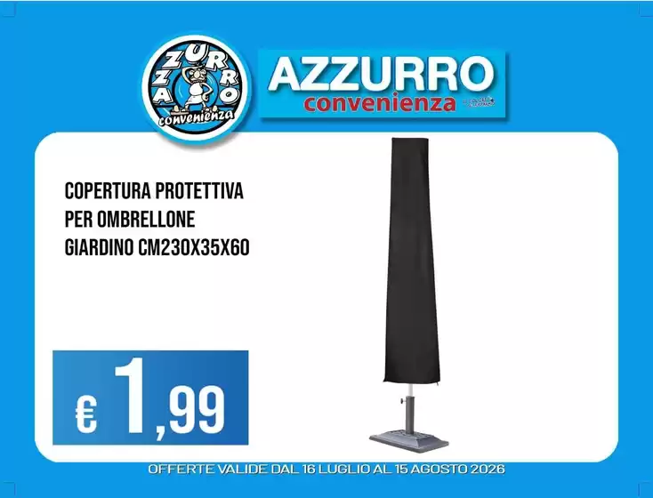 Volantino Azzurro Convenienza | Offerte | 2026-07-16T00:00:00.000Z - 2026-08-15T00:00:00.000Z