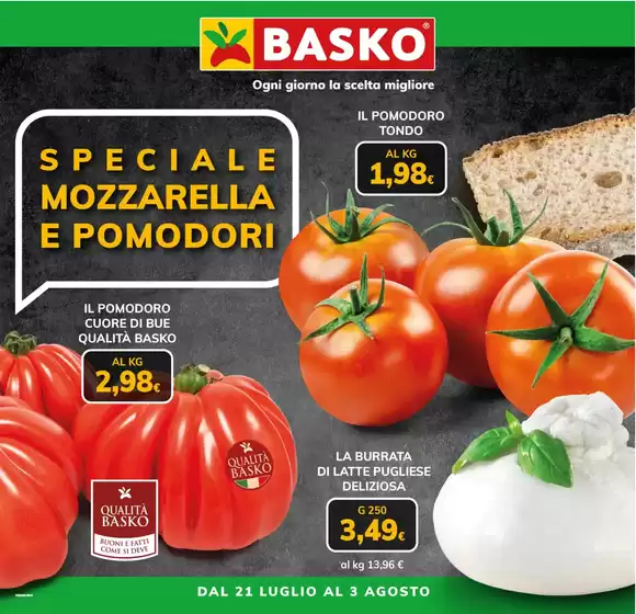 Volantino Basko | Speciale pomodoro mozzarella | 2026-07-21T00:00:00.000Z - 2026-08-03T00:00:00.000Z