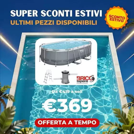 Volantino Brico Sapiens | Sconto estivo | 2026-07-21T00:00:00.000Z - 2026-07-31T00:00:00.000Z