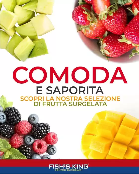 Volantino Fish's King | Comoda e saporita | 2026-07-21T00:00:00.000Z - 2026-07-31T00:00:00.000Z