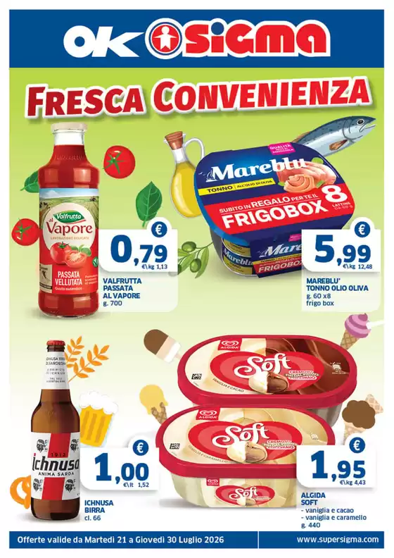 Volantino Ok Sigma | Fresca convenienza | 2026-07-21T00:00:00.000Z - 2026-07-30T00:00:00.000Z