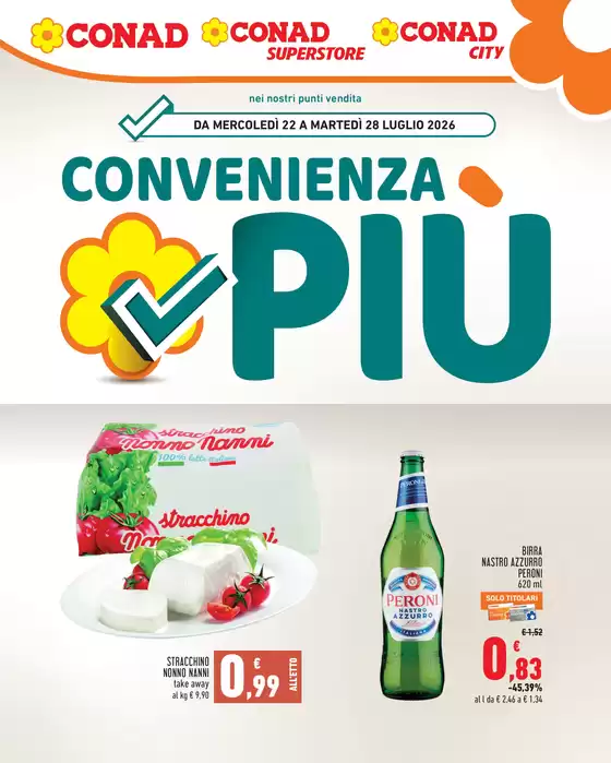 Volantino Conad Superstore | CONVENIENZA PIU | 2026-07-22T00:00:00.000Z - 2026-07-28T00:00:00.000Z
