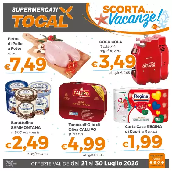 Volantino Tocal | Scorta vacanze! | 2026-07-21T00:00:00.000Z - 2026-07-30T00:00:00.000Z