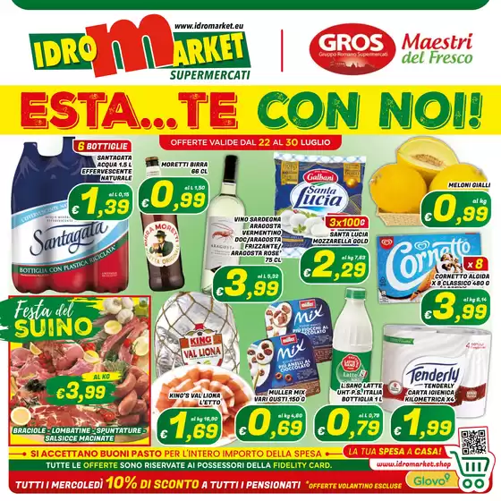 Volantino Idromarket a Santa Maria la Carità | Esta... te con noi! | 2026-07-22T00:00:00.000Z - 2026-07-30T00:00:00.000Z