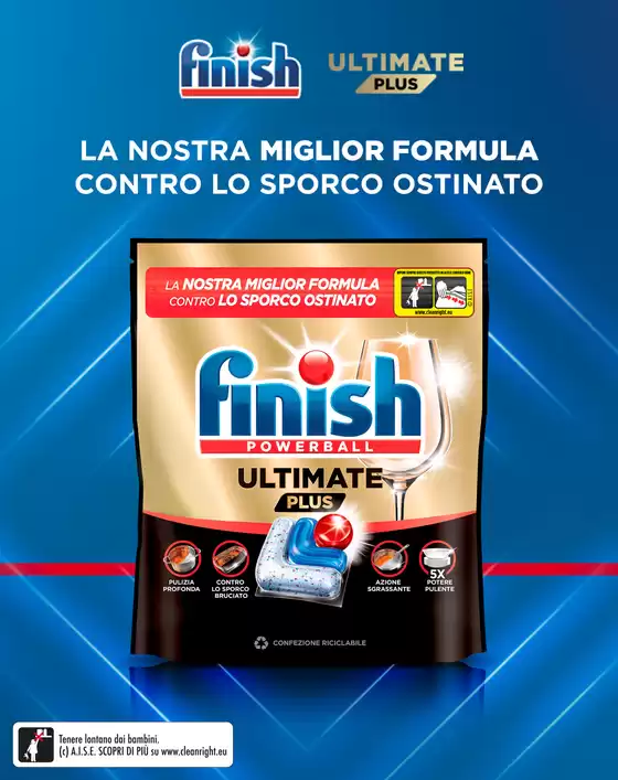 Volantino Finish | Prova il meglio di Finish | 2026-09-07T00:00:00.000Z - 2026-10-04T00:00:00.000Z