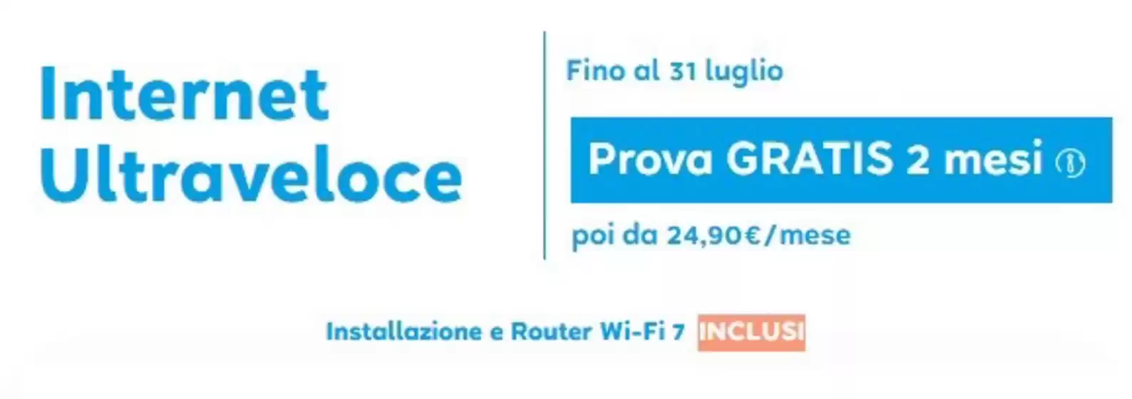 Volantino Eolo | Internet ultraveloce | 2026-07-24T00:00:00.000Z - 2026-07-31T00:00:00.000Z
