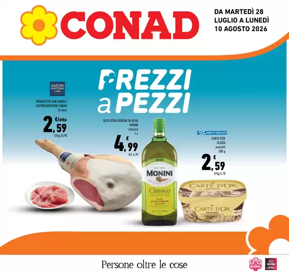 Volantino Conad a Fontaniva | Prezzi a pezzi | 2026-07-28T00:00:00.000Z - 2026-08-10T00:00:00.000Z