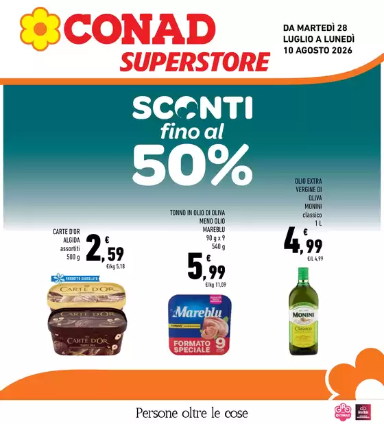 Volantino Conad Superstore | Sconti fino al 50% | 2026-07-28T00:00:00.000Z - 2026-08-10T00:00:00.000Z