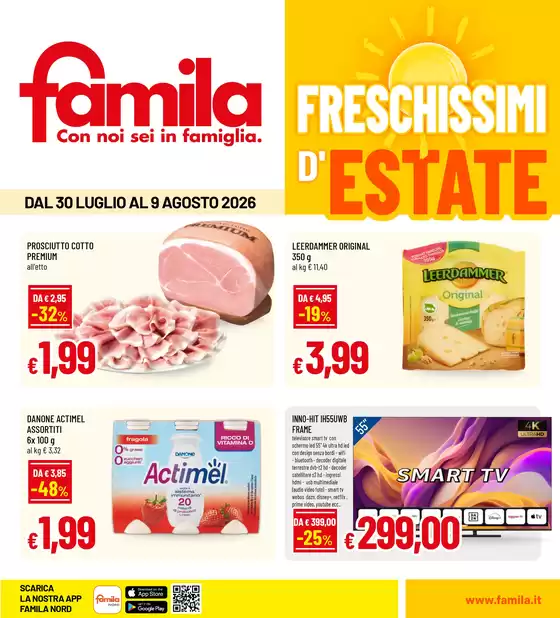 Volantino Famila | Freschissimi d'estate | 2026-07-30T00:00:00.000Z - 2026-08-09T00:00:00.000Z