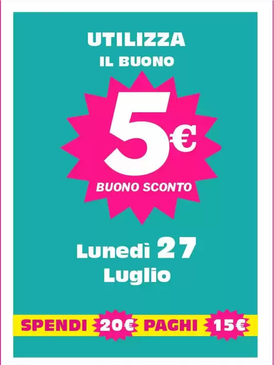 Volantino | 5 euro buono sconto | 2026-07-27T00:00:00.000Z - 2026-07-27T00:00:00.000Z