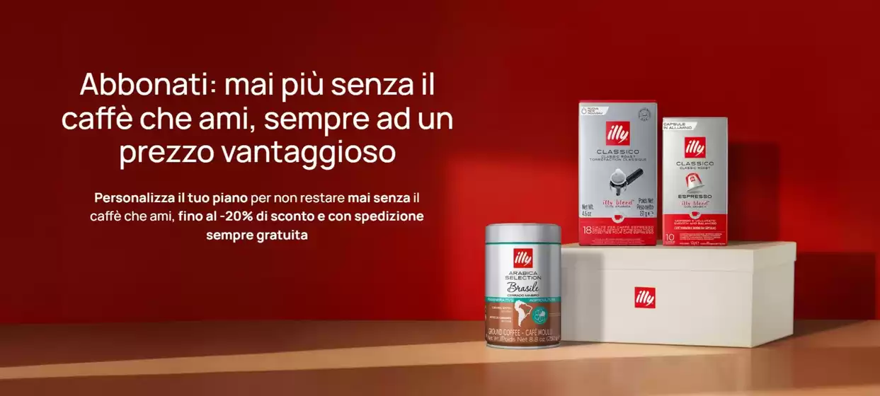 Volantino Illy | Fino al -20% | 2026-07-27T00:00:00.000Z - 2026-08-10T00:00:00.000Z