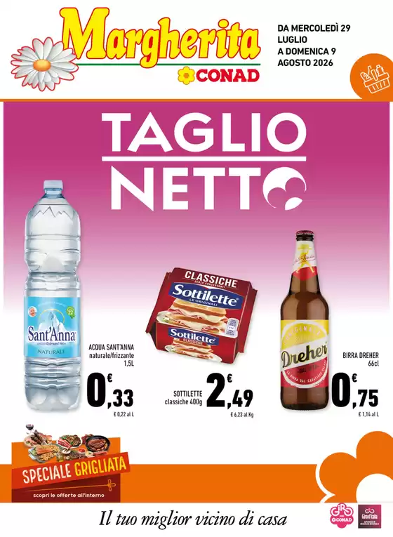 Volantino Margherita Conad a Miglianico di Chieti | Taglio Netto | 2026-07-29T00:00:00.000Z - 2026-08-09T00:00:00.000Z