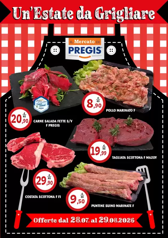 Volantino Il Mercato di Pregis | Un'estate da Grigliare | 2026-07-28T00:00:00.000Z - 2026-08-29T00:00:00.000Z