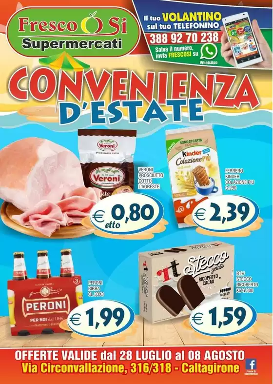 Volantino Fresco Si Supermercati | Convenienza d'estate | 2026-07-28T00:00:00.000Z - 2026-08-08T00:00:00.000Z