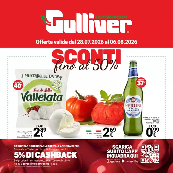 Volantino Gulliver | Sconti fino al 50% | 2026-07-28T00:00:00.000Z - 2026-08-06T00:00:00.000Z