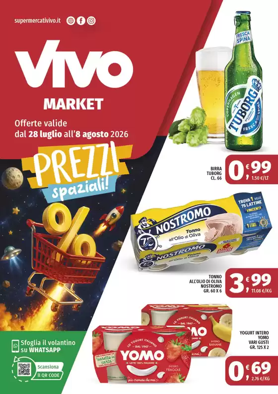 Volantino Vivo Market | Prezzi spaziali! | 2026-07-28T00:00:00.000Z - 2026-08-08T00:00:00.000Z