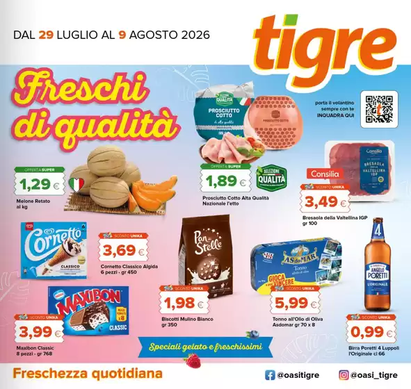 Volantino Tigre | Freschi di qualita | 2026-07-29T00:00:00.000Z - 2026-08-09T00:00:00.000Z