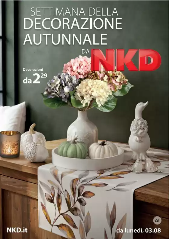 Volantino NKD | Settimana della decorazione autunnale da NKD | 2026-07-28T00:00:00.000Z - 2026-08-03T00:00:00.000Z