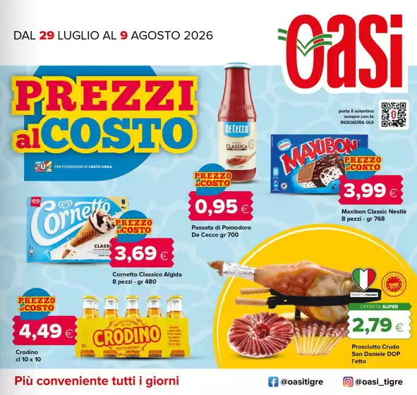 Volantino Oasi | Prezzi al costo | 2026-07-29T00:00:00.000Z - 2026-08-09T00:00:00.000Z