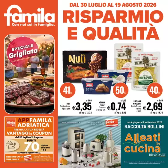 Volantino Famila | Risparmio e qualità | 2026-07-30T00:00:00.000Z - 2026-08-19T00:00:00.000Z