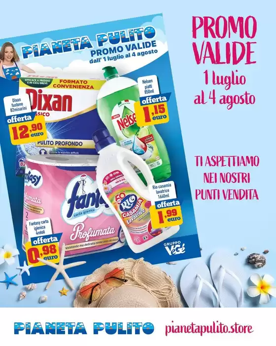 Volantino Pianeta Pulito | Promo valide | 2026-07-01T00:00:00.000Z - 2026-08-04T00:00:00.000Z