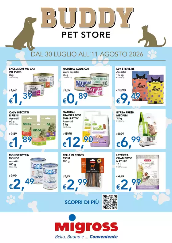 Volantino Migross Superstore | Buddy pet store | 2026-07-30T00:00:00.000Z - 2026-08-11T00:00:00.000Z