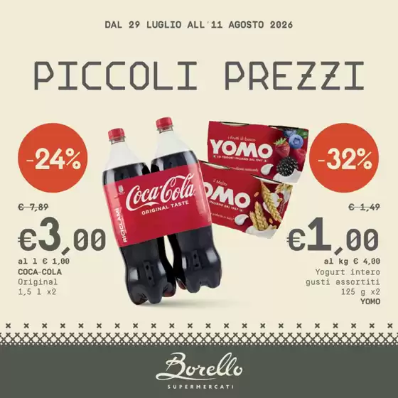 Volantino Borello | Piccoli prezzi  | 2026-07-29T00:00:00.000Z - 2026-08-11T00:00:00.000Z