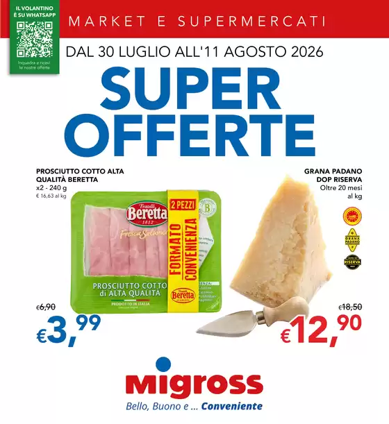Volantino Migross Supermercati & Market | Super offerte | 2026-07-30T00:00:00.000Z - 2026-08-11T00:00:00.000Z