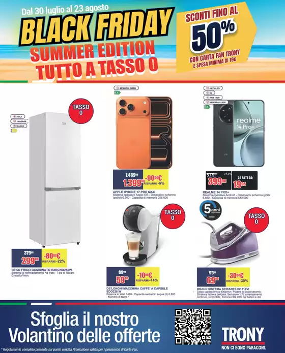 Volantino Trony | Black Friday Summer Edition da Trony! | 2026-07-30T00:00:00.000Z - 2026-08-23T00:00:00.000Z