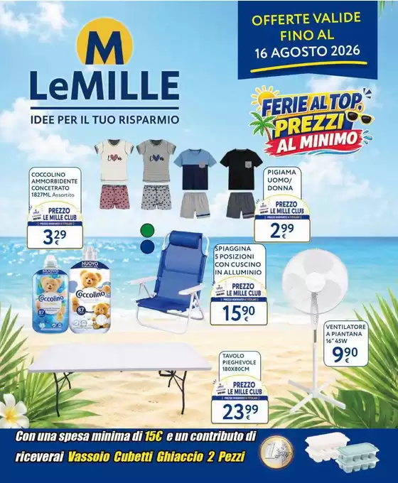 Volantino Le Mille a Nogara | Ferie al top prezzi al minimo | 2026-07-30T00:00:00.000Z - 2026-08-16T00:00:00.000Z