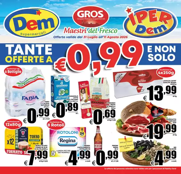 Volantino Dem | Tante offerte a €0,99 e non solo | 2026-07-31T00:00:00.000Z - 2026-08-11T00:00:00.000Z