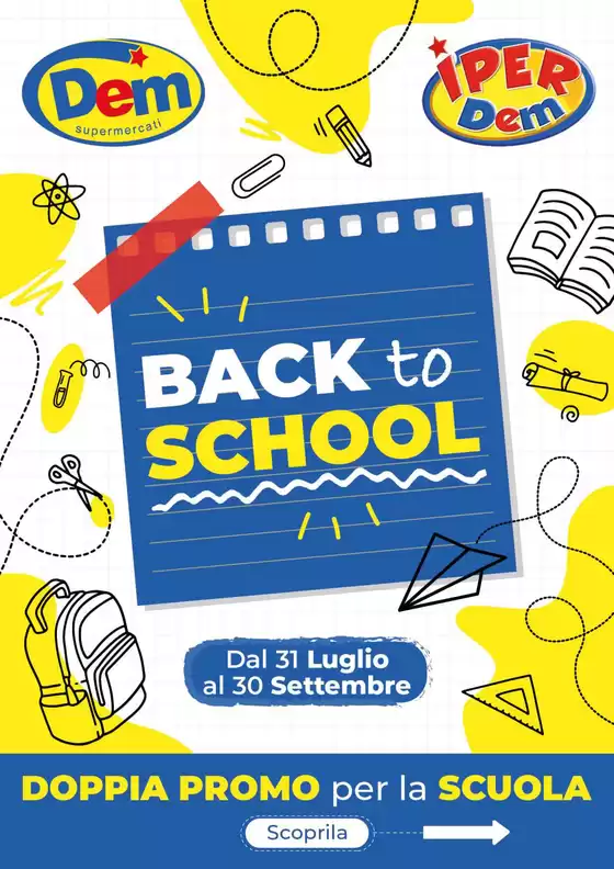 Volantino Dem | Back to school | 2026-07-31T00:00:00.000Z - 2026-09-30T00:00:00.000Z