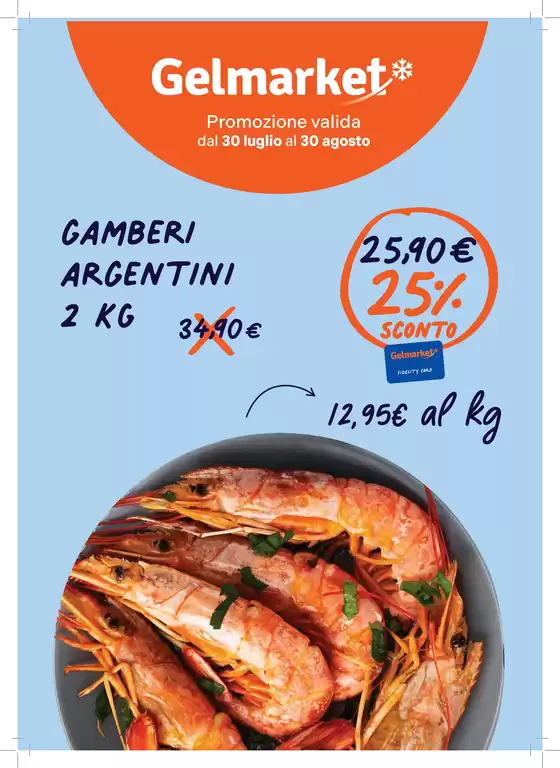Volantino Gelmarket | Promozione valida dal 30 luglio al 30 agosto | 2026-07-30T00:00:00.000Z - 2026-08-30T00:00:00.000Z