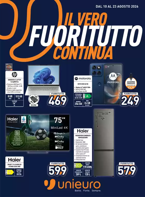 Volantino Unieuro a Acquaviva delle Fonti | Il Vero Fuoritutto Continua | 2026-08-10T00:00:00.000Z - 2026-08-23T00:00:00.000Z