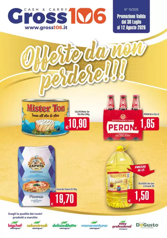 Volantino Gross 106 | Offerte da non perdere!!! | 2026-07-30T00:00:00.000Z - 2026-08-12T00:00:00.000Z