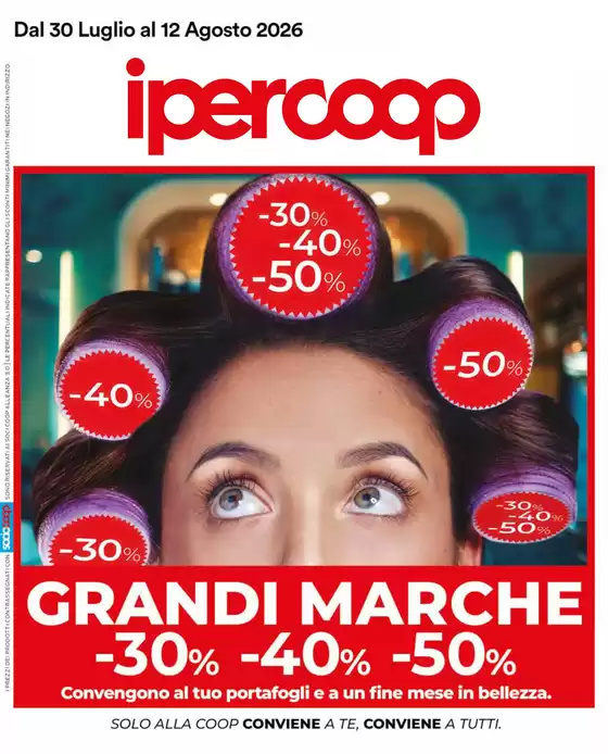 Volantino Ipercoop a San Benedetto del Tronto | Grandi marche | 2026-07-30T00:00:00.000Z - 2026-08-12T00:00:00.000Z