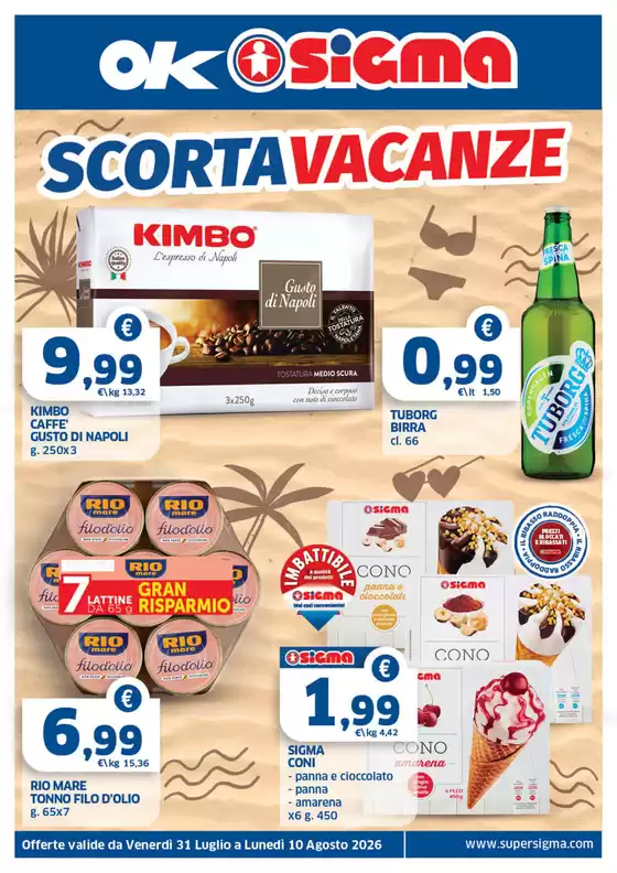 Volantino Ok Sigma | Scorta vacanze | 2026-07-31T00:00:00.000Z - 2026-08-10T00:00:00.000Z