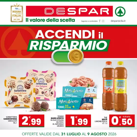 Volantino Despar | Accendi il risparmio | 2026-07-31T00:00:00.000Z - 2026-08-09T00:00:00.000Z