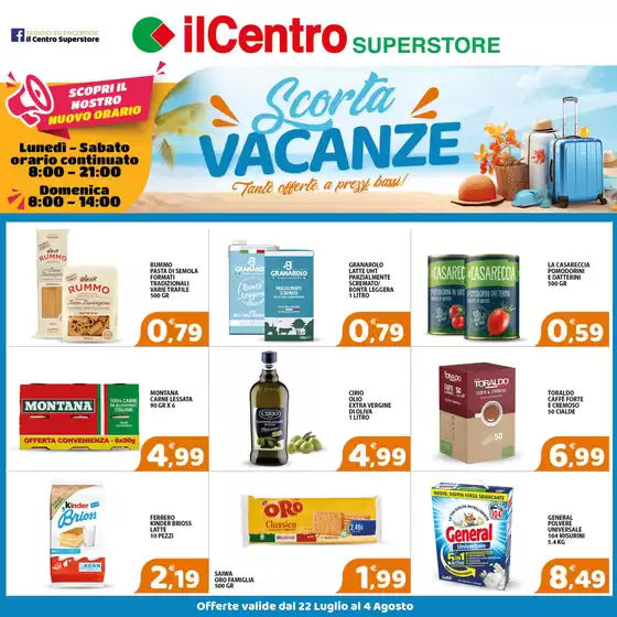 Volantino Il Centro Superstore | Scorta vacanze | 2026-07-22T00:00:00.000Z - 2026-08-04T00:00:00.000Z